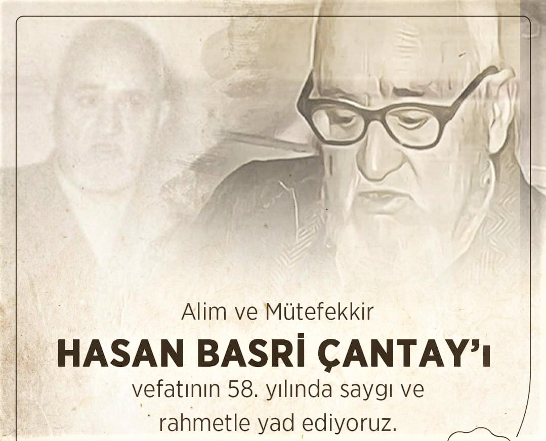 Hasan Basri Çantay’ı vefatının 58’inci yıl dönümünde rahmetle ve saygıyla anıyoruz.