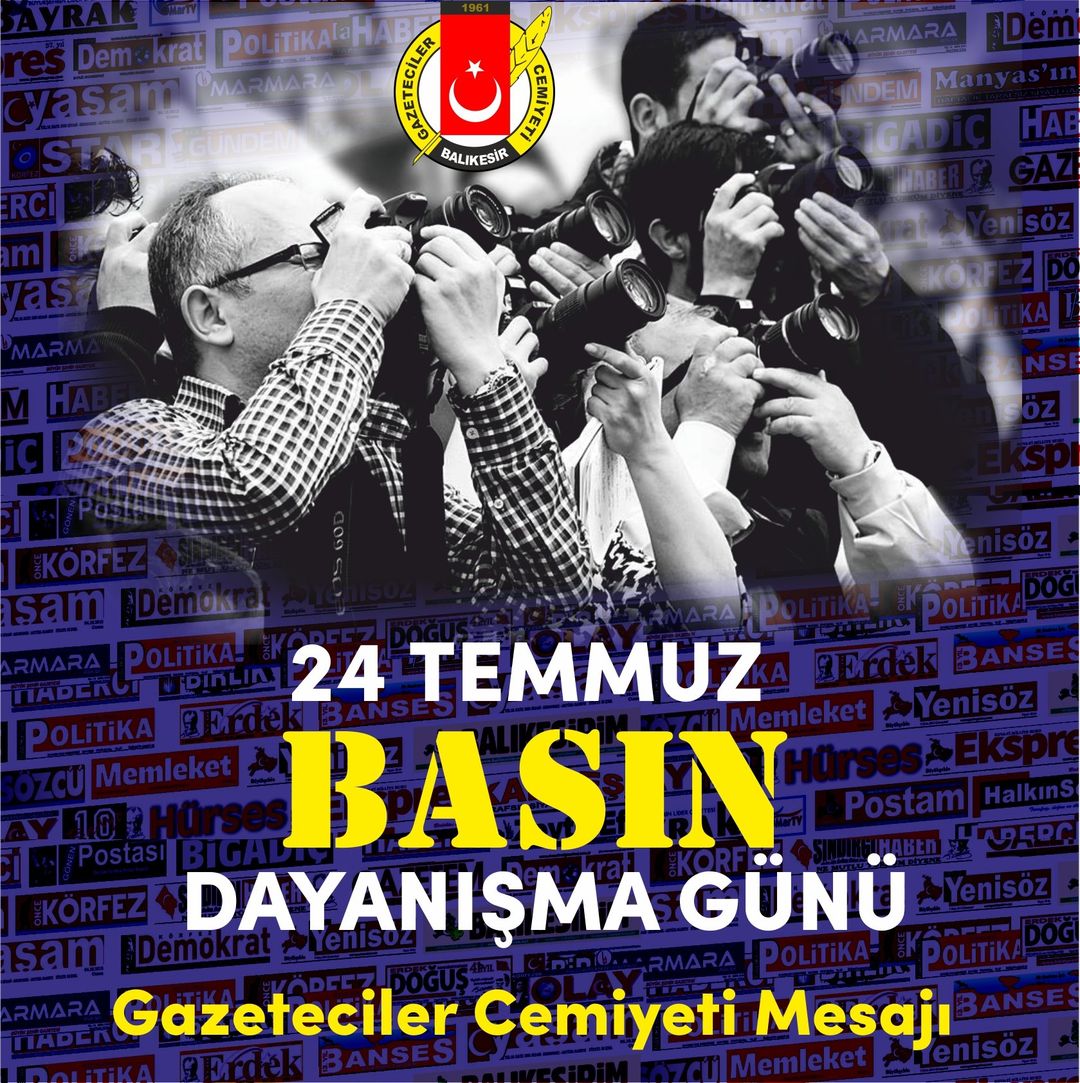 Balıkesir Gazeteciler Cemiyeti, “24 Temmuz Basın Dayanışma Günü” mesajı