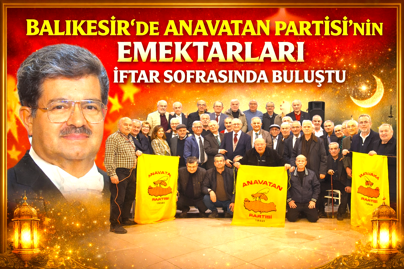 Balıkesir’de Anavatan Partisi’nin Emektarları İftarı Sofrasında Buluştu