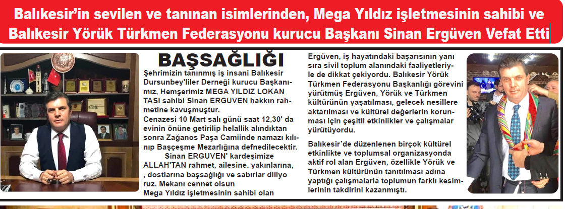 Balıkesir’in sevilen ve tanınan isimlerinden, Mega Yıldız işletmesinin sahibi veBalıkesir Yörük Türkmen Federasyonu kurucu Başkanı Sinan Ergüven Vefat Etti