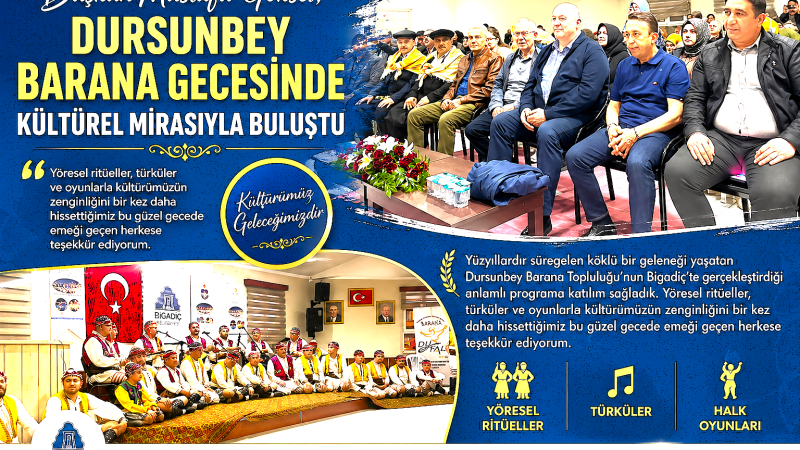 Başkan Mustafa Göksel, Dursunbey Barana Gecesinde Kültürel Mirasla Buluştu
